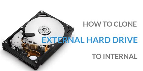 clone external hard drive to current boot hard drive|external hard drive to internal.